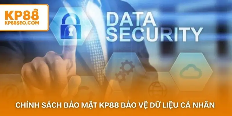 Chính sách bảo mật KP88 được xây dựng nhằm bảo vệ dữ liệu cá nhân 